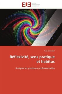 Couverture_Réflexivité, sens pratique et habitus