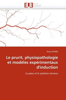 Couverture_Le prurit, physiopathologie et modèles expérimentaux d''induction