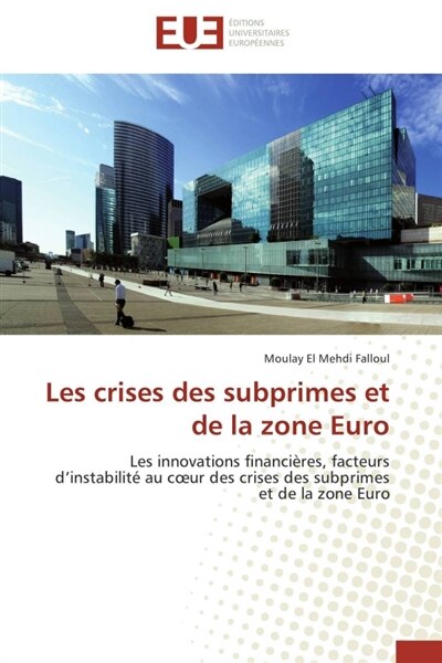 Couverture_Les crises des subprimes et de la zone euro