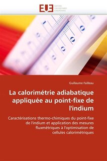 Front cover_La calorimétrie adiabatique appliquée au point-fixe de l''indium