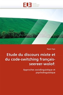 Front cover_Etude du discours mixte et du code-switching français-seereer-wolof