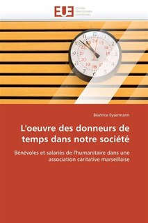 L' oeuvre des donneurs de temps dans notre société