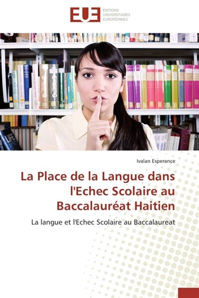 Front cover_La place de la langue dans l'echec scolaire au baccalauréat haitien