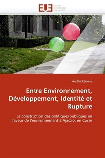 Front cover_Entre environnement, développement, identité et rupture