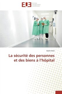 Front cover_La sécurité des personnes et des biens à l'hôpital