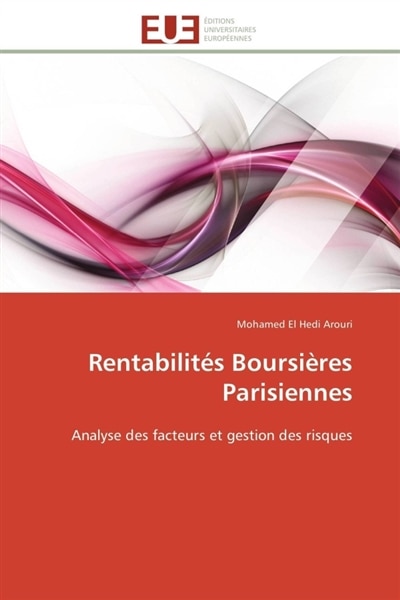 Rentabilités Boursières Parisiennes: Analyse des facteurs et gestion des risques