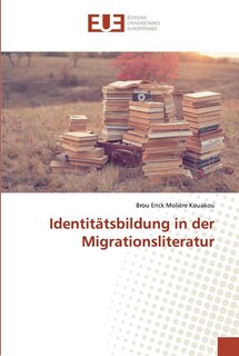 Front cover_Identitätsbildung in der Migrationsliteratur