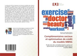 B: Etude test des complémentaires sociaux et optimisation du portefeuille crédit avec le modèle MBNG