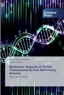 Couverture_Molecular Aspects of Sickle, Thalassemia & Iron Deficiency Anemia