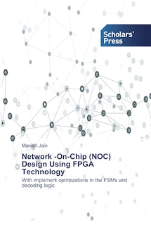 Couverture_Network -On-Chip (NOC) Design Using FPGA Technology