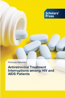 Front cover_Antiretroviral Treatment Interruptions among HIV and AIDS Patients