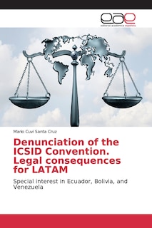 Front cover_Denunciation of the ICSID Convention. Legal consequences for LATAM