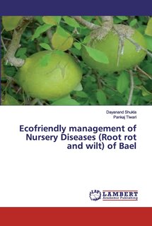 Front cover_Ecofriendly management of Nursery Diseases (Root rot and wilt) of Bael