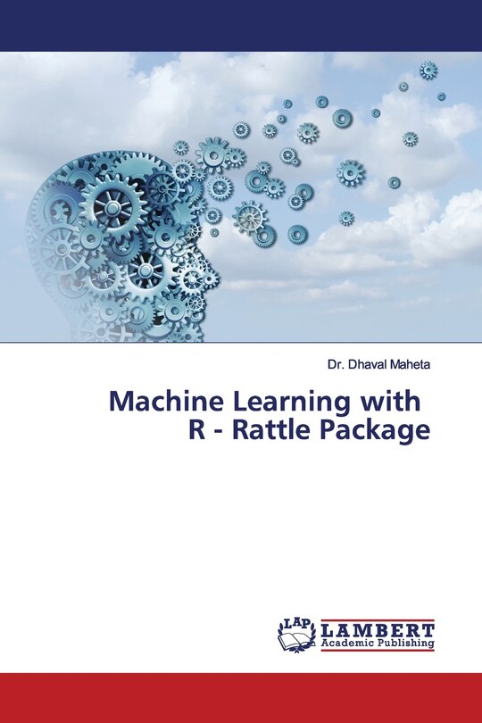 Front cover_Machine Learning with R - Rattle Package