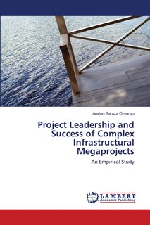 Front cover_Project Leadership and Success of Complex Infrastructural Megaprojects