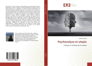 Psychanalyse et utopie: Critique et clinique de la culture