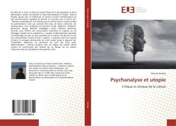 Psychanalyse et utopie: Critique et clinique de la culture