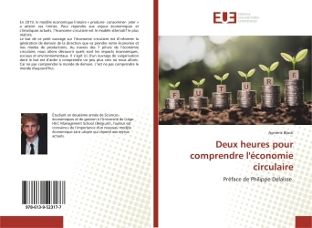 Deux heures pour comprendre l'économie circulaire: Préface de Philippe Delaisse