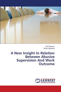 Couverture_A New Insight In Relation Between Abusive Supervision And Work Outcome