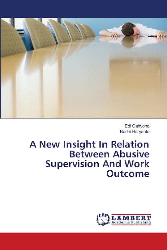 Couverture_A New Insight In Relation Between Abusive Supervision And Work Outcome