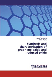 Couverture_Synthesis and characterization of graphene oxide and reduced oxide