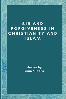 Front cover_Sin and Forgiveness in Christianity and Islam