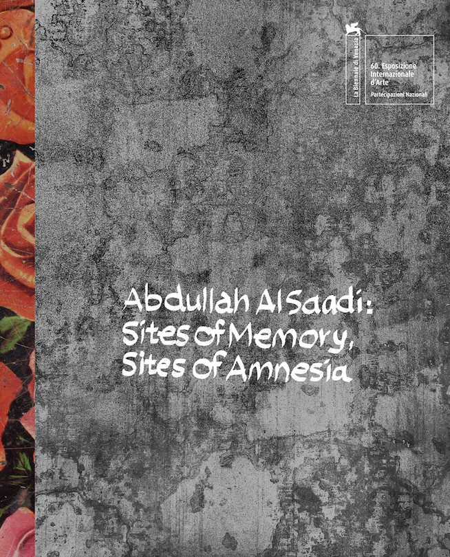 Couverture_Abdullah Al Saadi: Sites of Memory, Sites of Amnesia