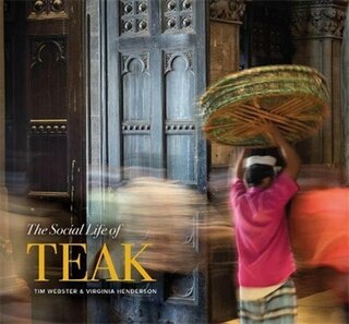 Front cover_The Social Life of Teak