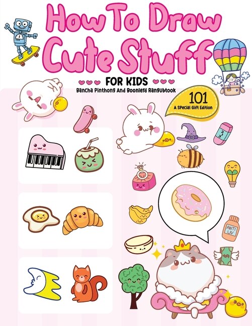 Front cover_How To Draw 101 Cute Stuff For Kids