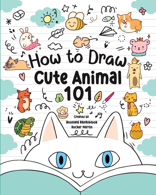 Front cover_How to Draw Cute Animals 101 for Kids