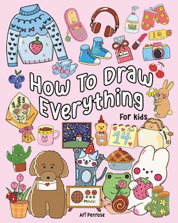 Front cover_How to Draw Everything for Kids