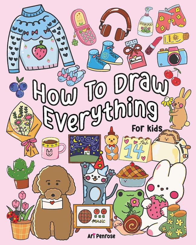 Front cover_How to Draw Everything for Kids