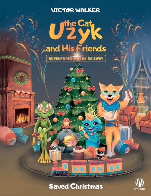 Couverture_Uzyk the Cat and His Friends. Adventures on the Railway. Saved Christmas