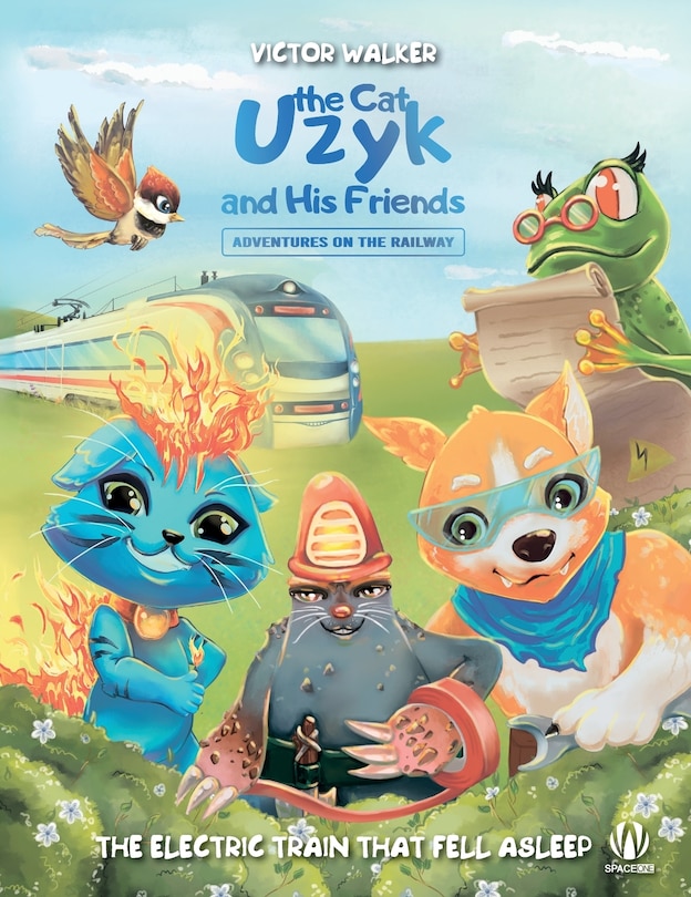 Couverture_Uzyk the Cat and His Friends. Adventures on the Railway. The Electric Train That Fell Asleep