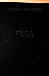 Front cover_Kara Walker: Figa
