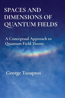 Front cover_Spaces and Dimensions of Quantum Fields