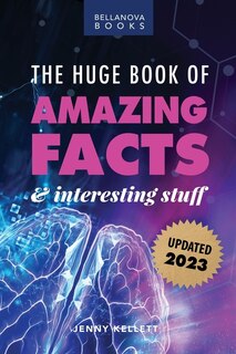 Front cover_The Huge Book of Amazing Facts and Interesting Stuff 2023