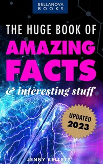 Front cover_The Huge Book of Amazing Facts and Interesting Stuff 2023