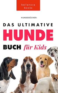 Front cover_Das Ultimative Hunde-Buch für Kinder