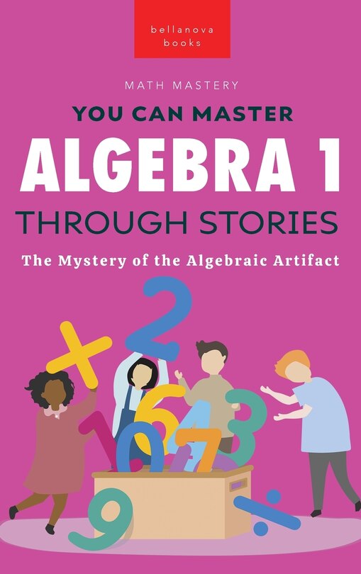 Front cover_Algebra 1 Through Stories