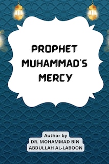 Couverture_Prophet Muhammad's Mercy