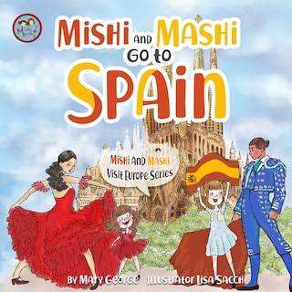 Mishi and Mashi go to Spain: Mishi and Mashi Visit Europe