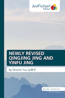 Couverture_Newly Revised Qingjing Jing and Yinfu Jing