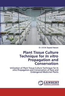 Front cover_Plant Tissue Culture Technique for In vitro Propagation and Conservation