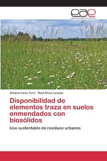 Couverture_Disponibilidad de elementos traza en suelos enmendados con biosólidos