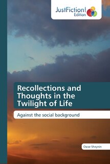 Front cover_Recollections and Thoughts in the Twilight of Life