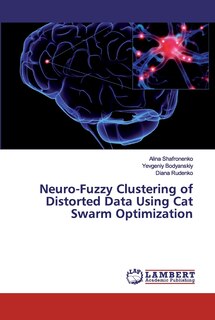Front cover_Neuro-Fuzzy Clustering of Distorted Data Using Cat Swarm Optimization