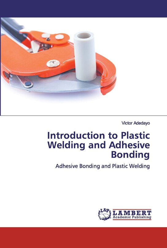 Front cover_Introduction to Plastic Welding and Adhesive Bonding