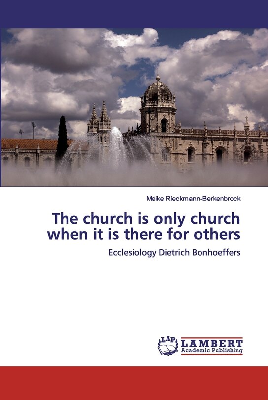 Front cover_The church is only church when it is there for others