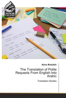 Front cover_The Translation of Polite Requests From English Into Arabic